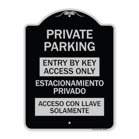 Signmission Entry by Key Access Estacionamiento Privado Acceso Con Llave Solamente Alum, 24" H, BS-1824-24092 A-DES-BS-1824-24092